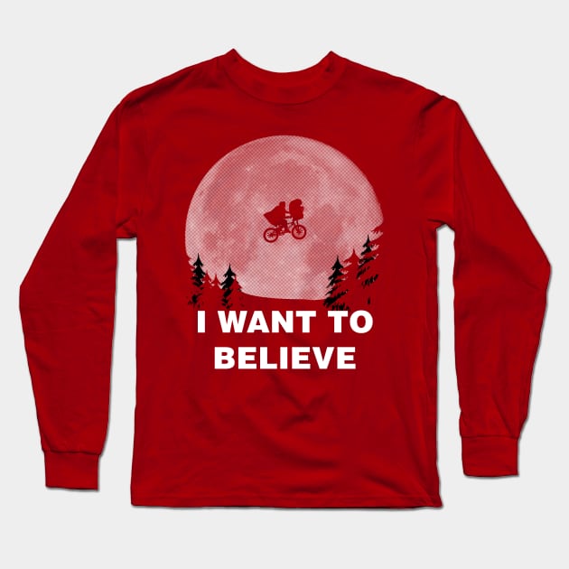 I Want To Believe In E.T. Long Sleeve T-Shirt by Paulychilds